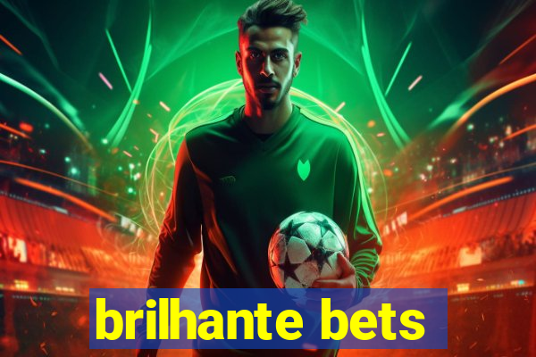brilhante bets